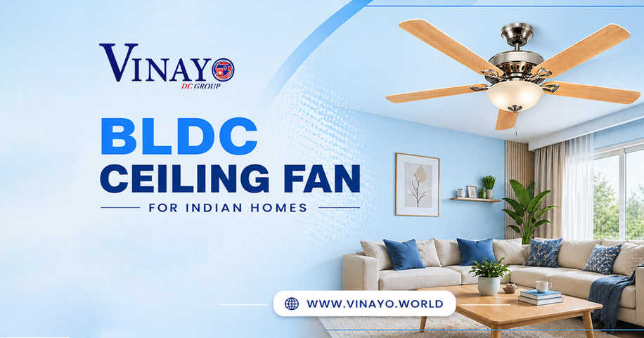 BLDC Ceiling Fan For Indian Homes - Vinayo