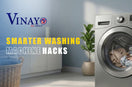 Smart Washing Machine Hacks - Vinayo